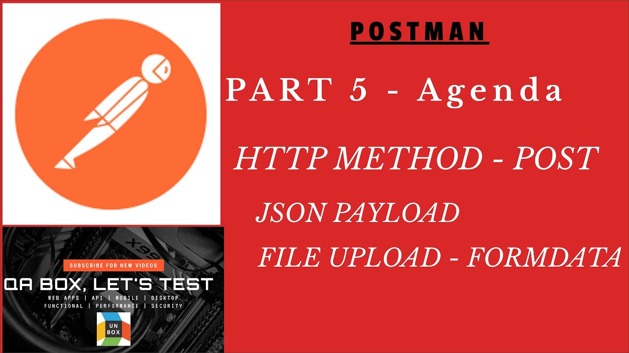 Part 5 - Postman - Http Post (Json Body And File Upload) (Raw And Multipart Formdata)