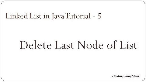 LinkedList in Java: 5 - Delete last node of list