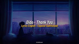 Dido - Thank You // Subtitulado Español - Lyrics English