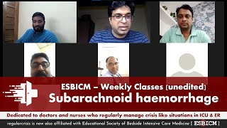 ESBICM Weekly Classes (unedited) - Subarachnoid hemorrhage (SAH)