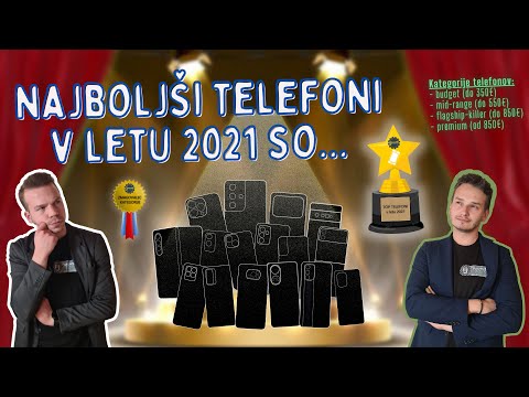 NAJBOLJŠI telefoni v letu 2021!! (po cenovnih kategorijah)