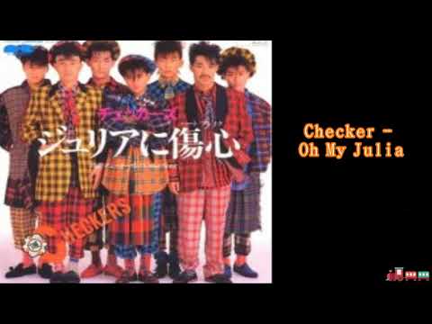 Checkers - Oh My Julia