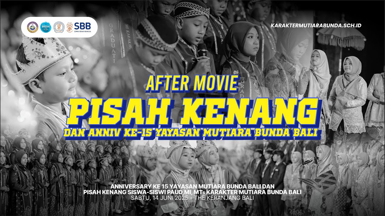 AFTER MOVIE ANNIVERSARY KE 15 & PISAH KENANG ANAK BINTANG KARAKTER MUTIARA BUNDA BALI 2024/2025