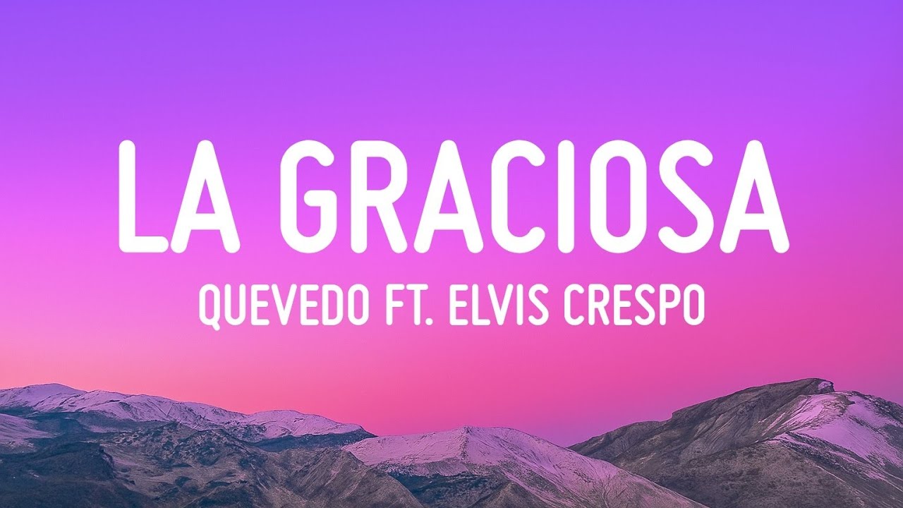 Download LA GRACIOSA - Quevedo ft. Elvis Crespo | EL BAIFO (Letra/Lyrics) MP3