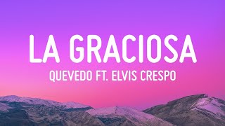 LA GRACIOSA - Quevedo ft. Elvis Crespo | EL BAIFO (Letra/Lyrics)