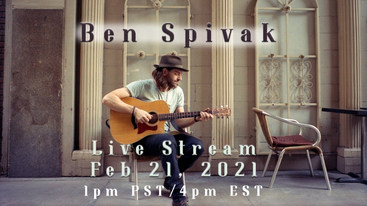 Ben Spivak Live Stream February 21, 2021