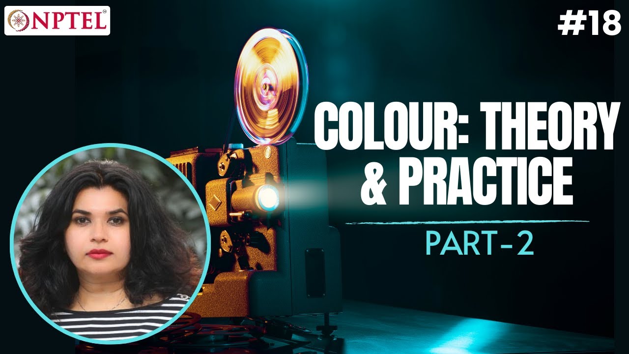 #18 Colour | Theory & Practice | Part 2 | Introduction to Film Studies