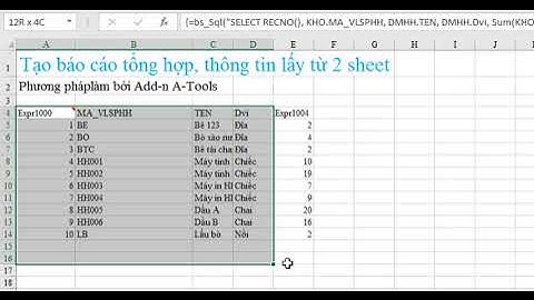 Hàm BS_SQL Tạo báo cáo tổng hợp dữ liệu từ 2 sheet, hàm VTC tách cột trong Add-in A-Tools