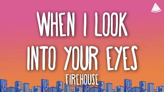Firehouse - When I Look Into Your Eyes (Lyrics) screenshot 2