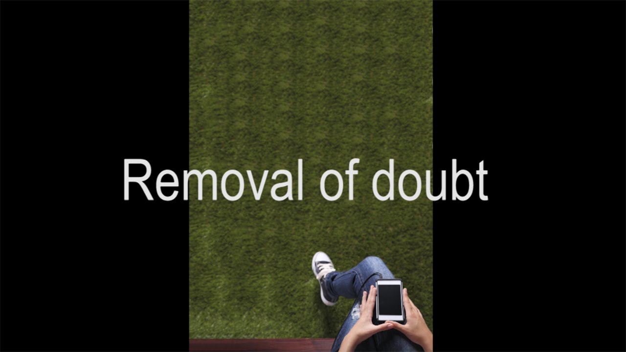 Removal Of Doubt YouTube