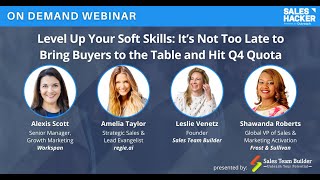 Level Up Your Soft Skills: It’s Not Too Late to Bring Buyers to the Table and Hit Q4 Quota screenshot 3