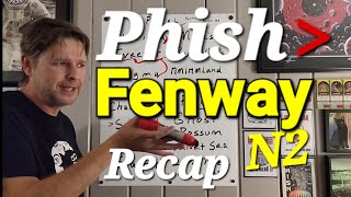 Phish Fenway Park Setlist & Recap 
