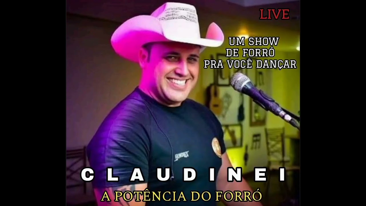 Claudinei a Potência do Forró - Live CD Completo 