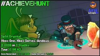 #AchieveHunt - Split Crystal (Xbox One, Xbox Series, Windows) - 2,000G in 4m 43s!