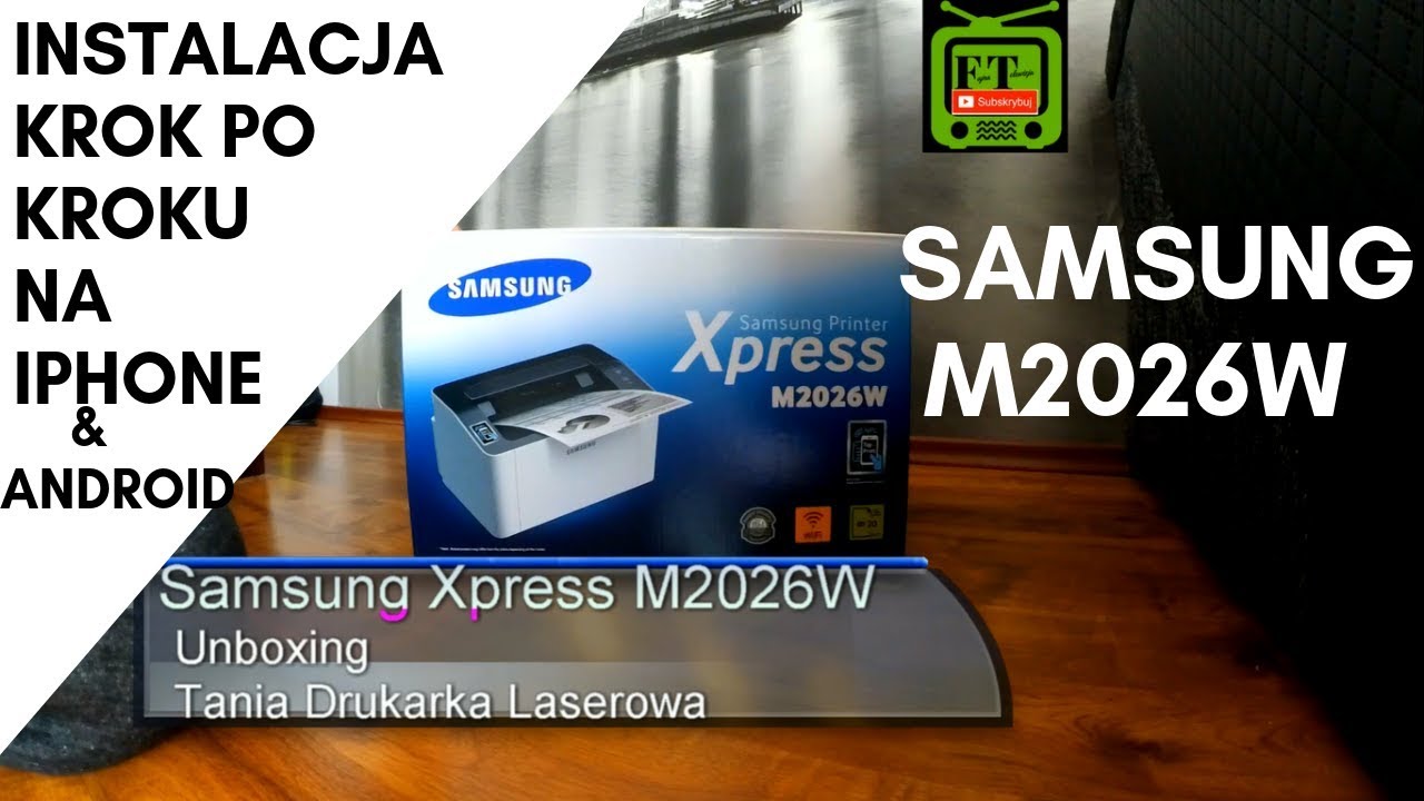 JAK ZAINSTALOWAĆ DRUKARKĘ SAMSUNG M2026W, HP 107A , UNBOXING, FT32
