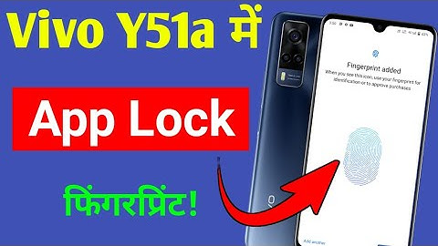 Vivo y51a me app me fingerprint lock kaise lagaen | Vivo y51a app lock fingerprint