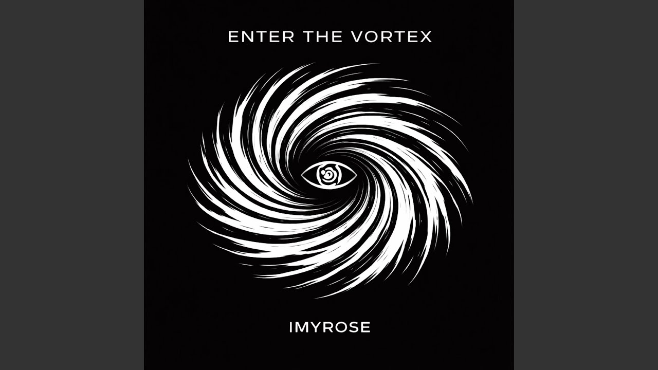 ENTER THE VORTEX