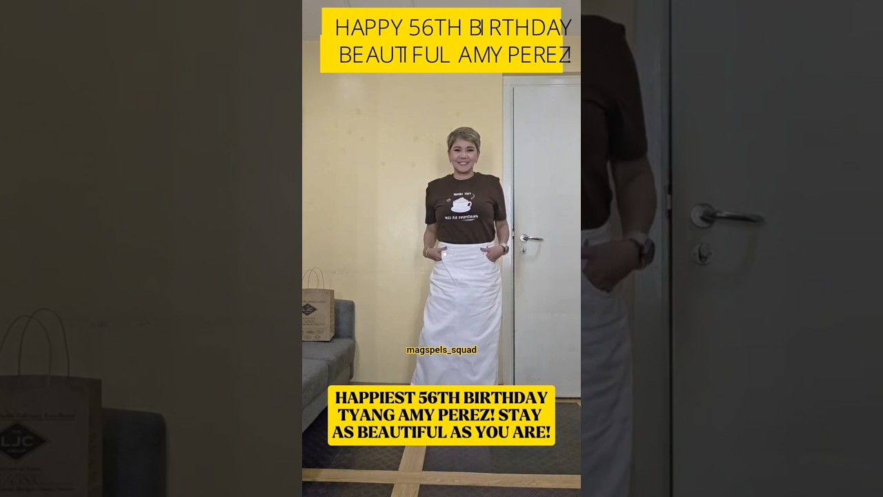 HAPPY 56TH BIRTHDAY TYANG AMY PEREZ! 