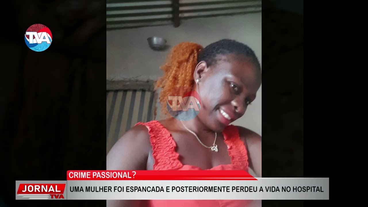 CRIME PASSIONAL? UMA MULHER FOI ESPANCADA E POSTERIORMENTE PERDEU A VIDA NO HOSPITAL