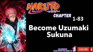 Konoha: I, Uzumaki Sukuna, become stronger when I turn evil! 1-83