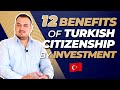 TURKISH CITIZENSHIP BY INVESTMENT | 12 BENEFITS REVEALED ✅ | Property in Turkey