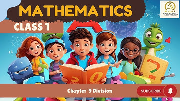 Maths Class 1 | Chapter 9: Division | Apex Global Learning Publications