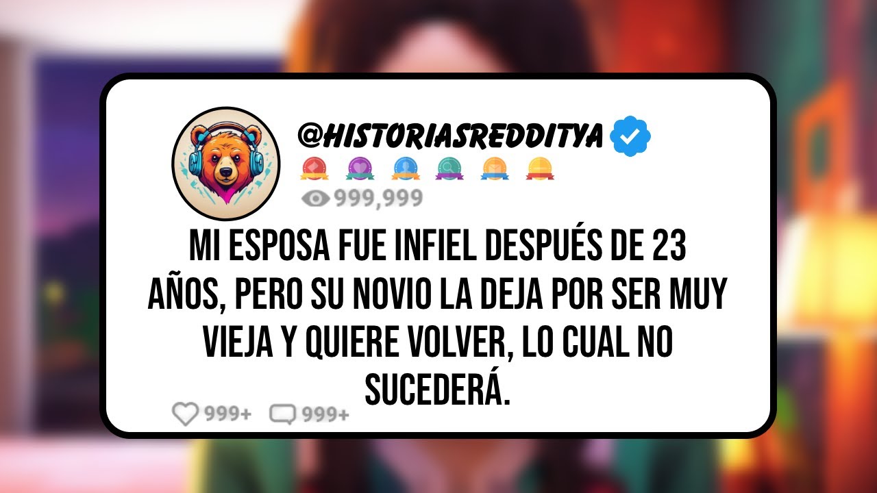 Mi ESPOSA fue INFIEL Después de 23 Años, pero Su Novio la DEJA por ser muy VIEJA y Quiere Volver...