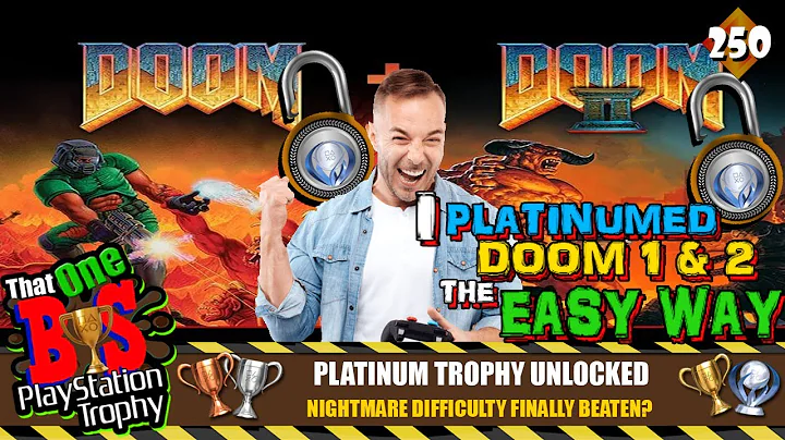 DOOM I & II PLATINUM TROPHY UNLOCKED THE EASY WAY WITH CHEATS! NIGHTMARE DIFF IS NO MORE TOBPT#250