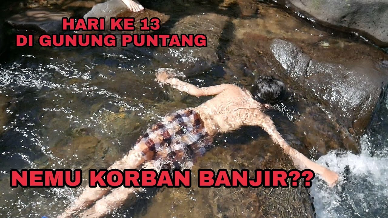 HARI KE 13 DI KOLAM CINTA GUNUNG PUNTANG - ShitVlog#1 ...