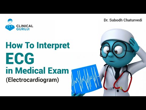 How to interpret ECG in Medical Exam