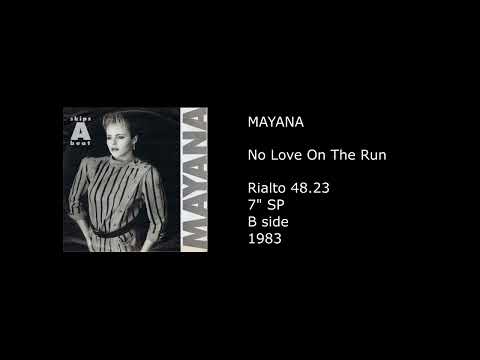 MAYANA - No Love On The Run - 1983