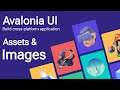 Avalonia Tutorial: Assets and Images in Avalonia | Assets and Images | Cross Platform