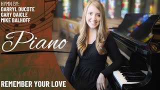 Remember Your Love (Piano Only)