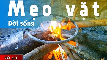 Cách nhóm bếp củi (how to burn firewood)