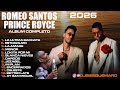 Romeo Santos Y Prince Royce Better Late Than Never Álbum Completo Bachata 2026 Dj Bi Esquema RD mp3
