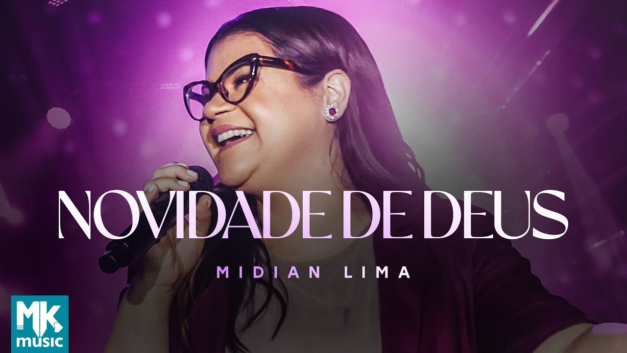 Midian Lima - Novidade de Deus (Ao Vivo) (Clipe Oficial MK Music)