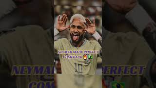 Neymar Returns