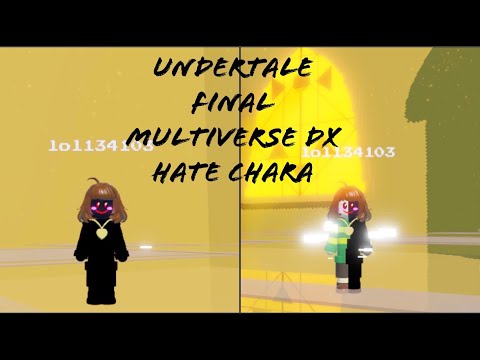 Undertale Final Multiverse DX Hate Chara (How To Get + Showcase)