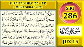 MENGAJI AL-QURAN JUZ 15 : SURAH AL-ISRA (AYAT 50 - 58) / MUKA SURAT 287