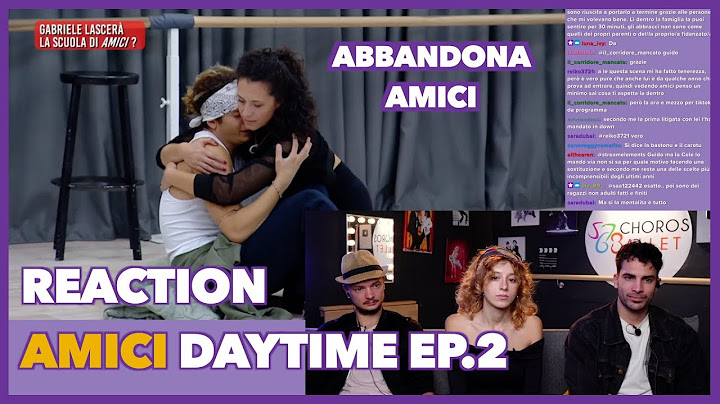 Abbandona subito Amici | Reaction Amici Daytime ep.2