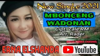 Tarling Terbaru 2021- Mbonceng Wadonan - Erna Elshanda