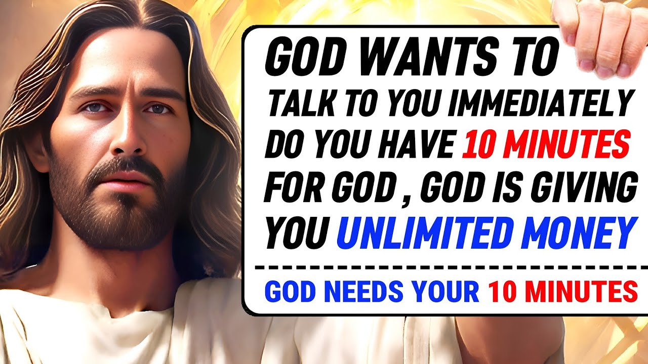 🛑GOD WANTS TO TALK TO YOU IMMEDIATELY।  GOD NEEDS YOUR 10 MINUTES । GOD'S MESSAGE । #jesus #god #loa