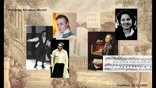 W.A.Mozart &quot;Così fan Tutte&quot; -extraits- (Frankfurt 1993)