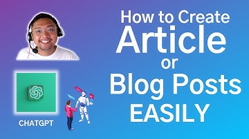 How to Create an Article or Blog Post Using ChatGPT