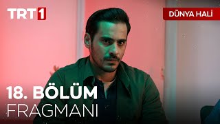 Dünya Hali 18.Bölüm Fragmanı