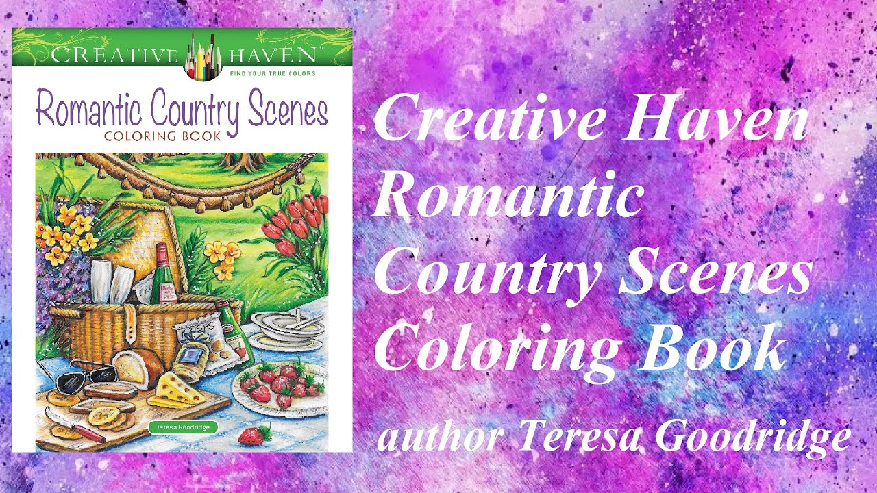 Coloring Book Creative Haven Romantic Country Scenes author Teresa ...