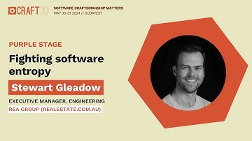 Fighting software entropy - Stewart Gleadow | Craft Conference 2024