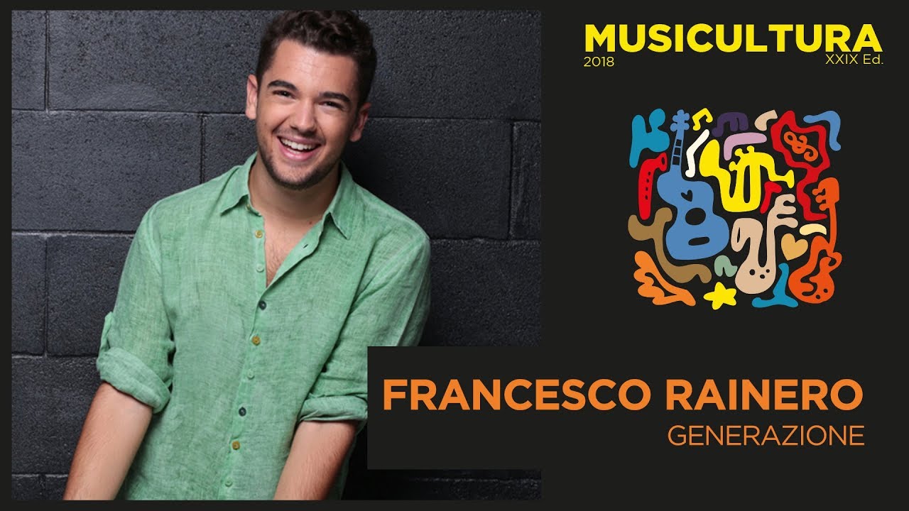 Francesco Rainero - Generazione - Audizioni Live Musicultura 2018