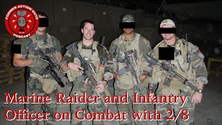 Marine Raider and Infantry Officer Describes Threats Face by 2nd Battalion 8th Marines in Iraq