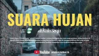 Suara Hujan di Kala Senja | Anahumba19
